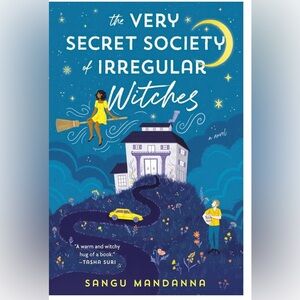 The Very Secret Society of Irregular Witches Book by Sangu Mandanna